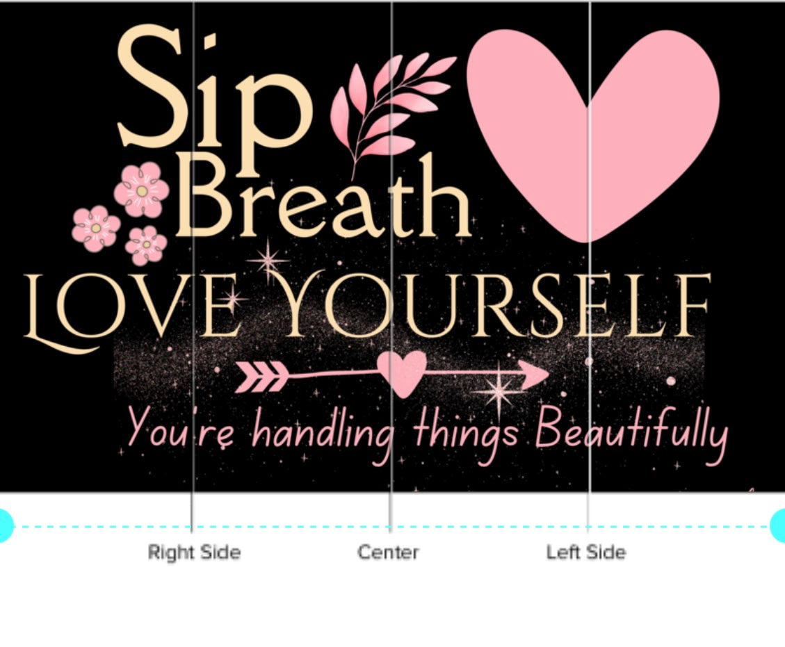 Sip, Breathe, and Love Yourself – Stainless Steel Water Bottle
