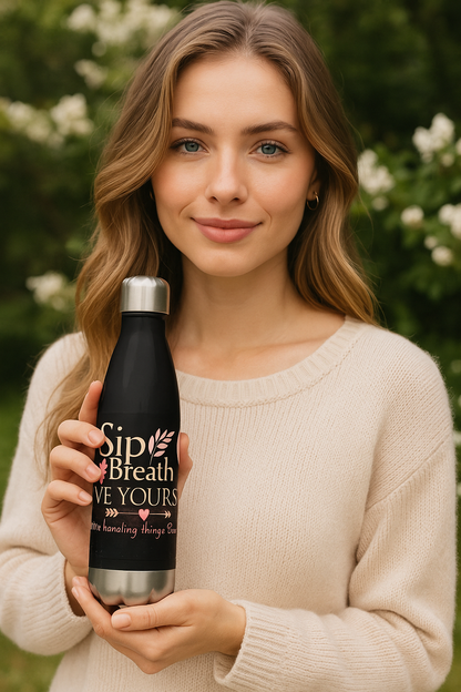 Sip, Breathe, and Love Yourself – Stainless Steel Water Bottle