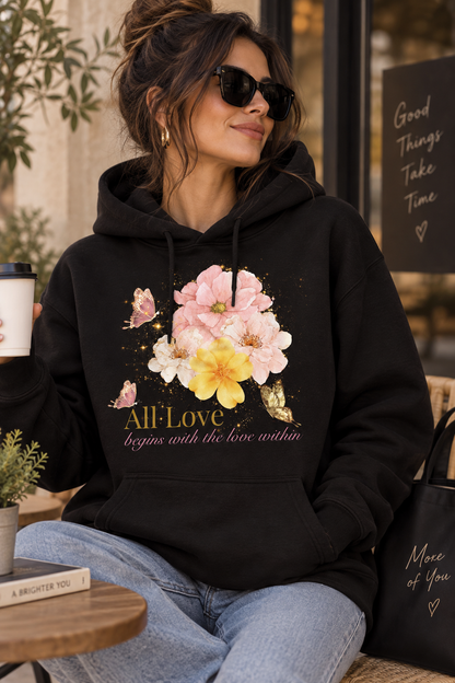 All Love Begins With Self Love | Women’s Empowerment Hoodie