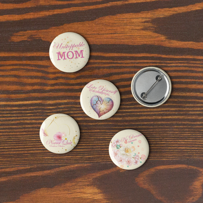 Unstoppable Mom Pin Buttons Set (5/Pack)